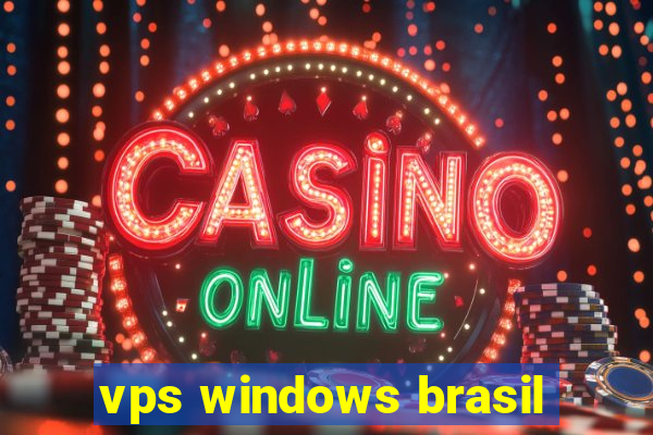 vps windows brasil